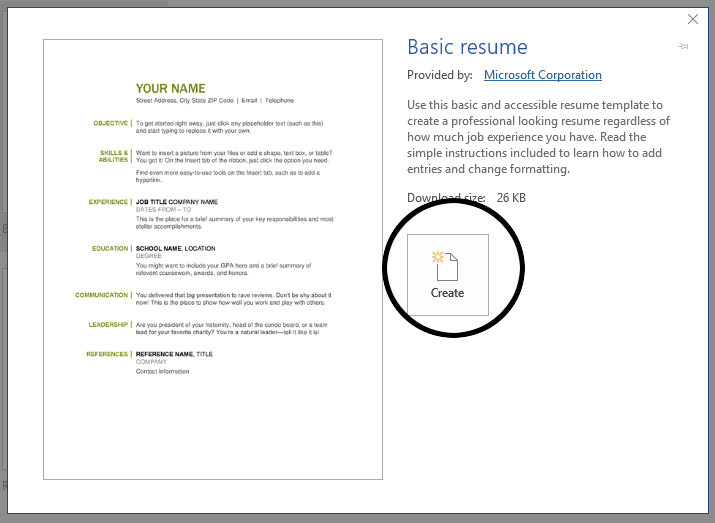 The basic resume template is easy to fill in, professional, and appropriate